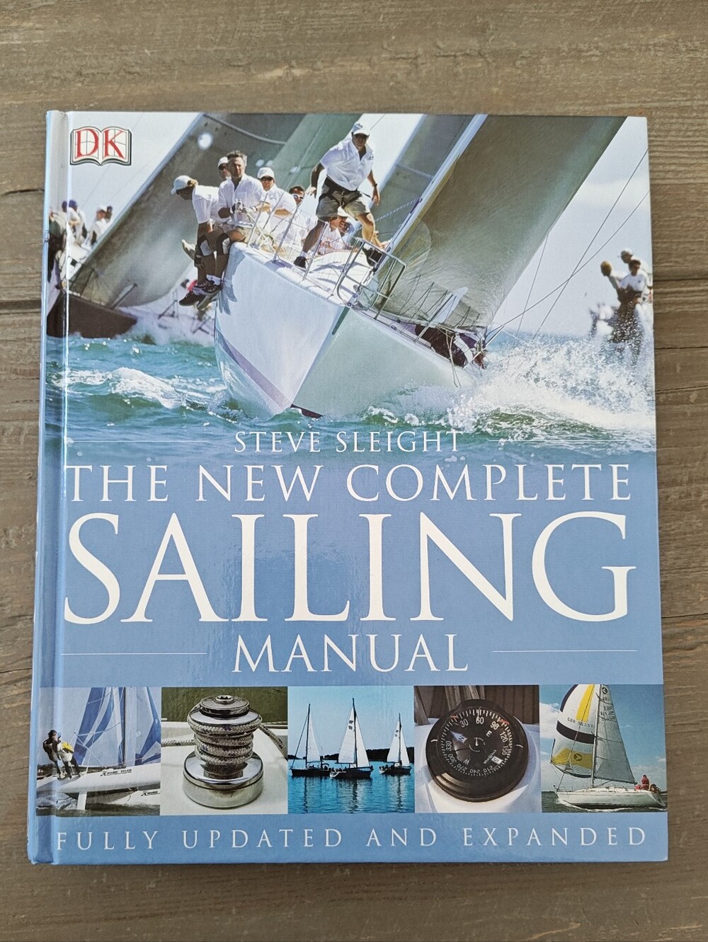 Steve Sleight The New Complete Sailing Manual - 2005